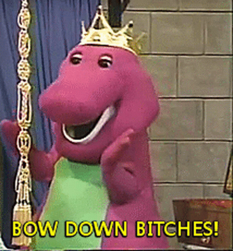 Purple Dinosaur With Crown Saying Bow Down Bitches GIF