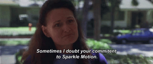 Purple Shirt Woman Sometimes I Doubt Your Committ to Sparkle Motion