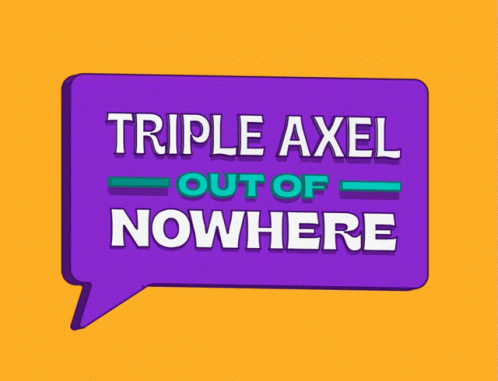 Purple Speech Bubble Triple Axel Out Of Nowhere GIF