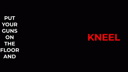 Put Guns on Floor and Kneel Poster