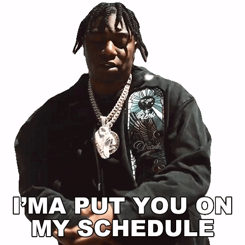Put You On My Schedule Fredo Bang GIF