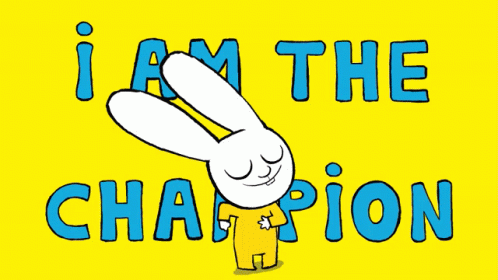Rabbit Saying I Am The Champion