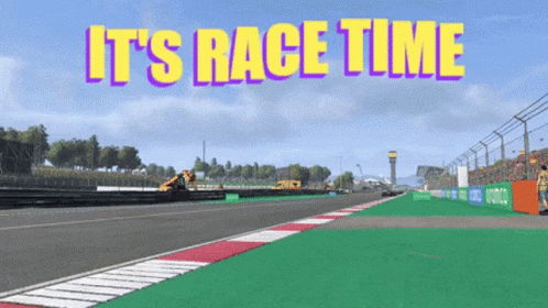 Race Track Saying Its Race Time