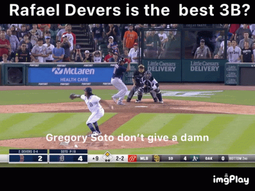 Rafael Devers Is The Best 3B And Gregory Soto Doesn 'T Give A Damn GIF