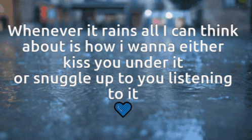Rain Kiss Snuggle Quote GIF
