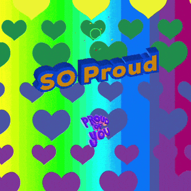 Rainbow Background With Hearts Saying So Proud GIF