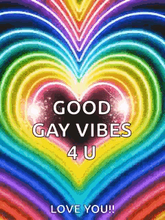 Rainbow Heart Saying Good Gay Vibes 4 U GIF