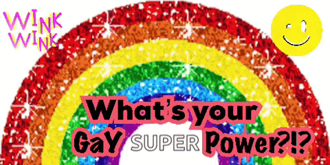 Rainbow With Text What's Your Gay Super Power?