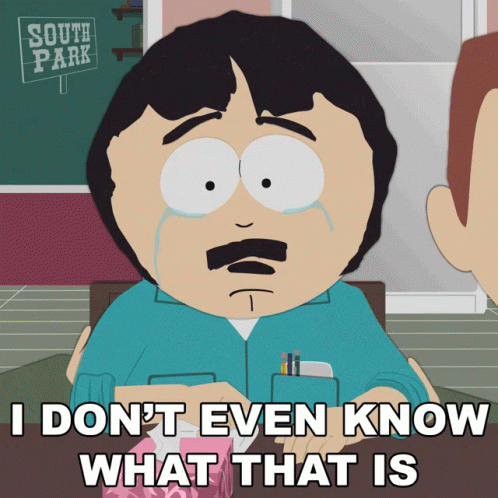 Randy From South Park Crying With The Words I Don 'T Even Know What That Is Below Him GIF