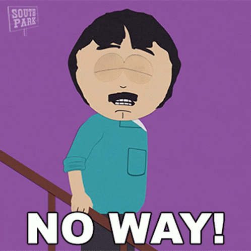 Randy From South Park Is Standing On A Set Of Stairs And Says No Way GIF