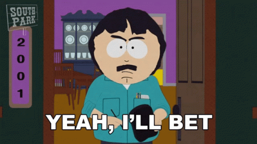 Randy Marsh Yeah Ill Bet GIF