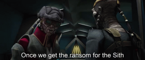 Ransom for Sith Displayed on Screen