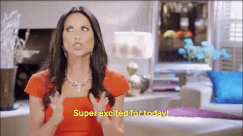 Real Housewives Super Excited For Today GIF