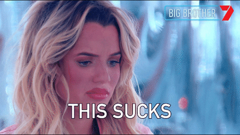 Reality Show Big Brother Australia Housemate This Sucks GIF