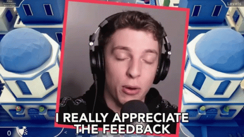 Really Appreciate The Feedback GIF