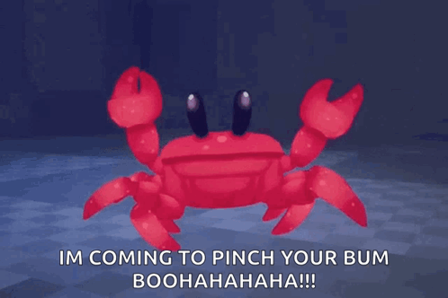 Red Crab Saying Im Coming to Pinch Your Bum