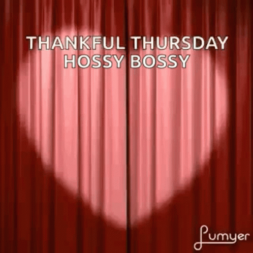 Red Curtain With Heart Shadow Saying Thankful Thursday Hossy Bossy