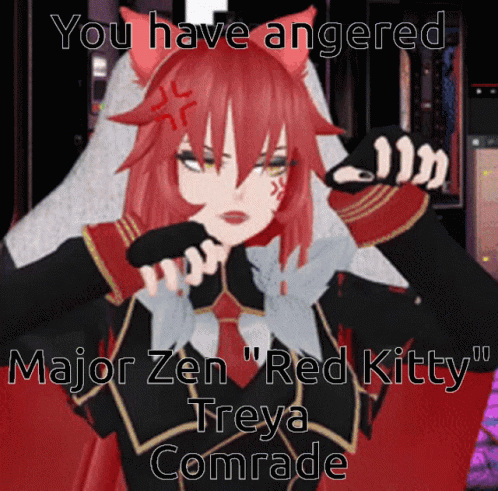 Red Haired Anime Girl You Have Angered Major Zen Red Kitty Treya Comrade GIF