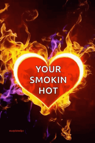 Red Heart In Flames Saying Your Smokin Hot GIF