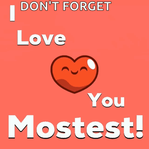 Red Heart Smiling Face I Don't Forget Love You Mostest GIF