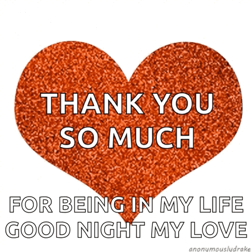 Red Heart Thank You So Much For Being In My Life Good Night My Love