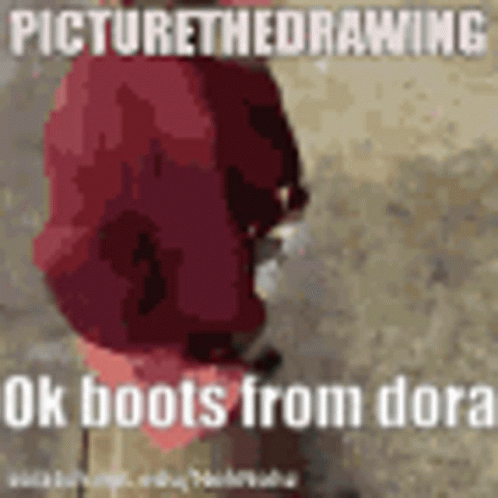 Red Hoodie Saying Picture the Drawing Ok Boots from Dora