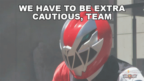Red Power Ranger We Have To Be Extra Cautious Team GIF