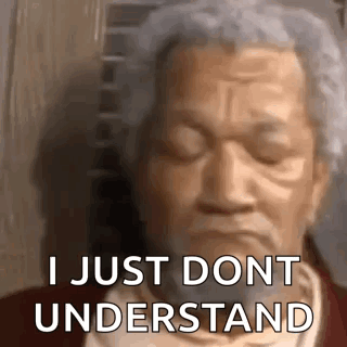 Redd Foxx Just Don't Understand GIF