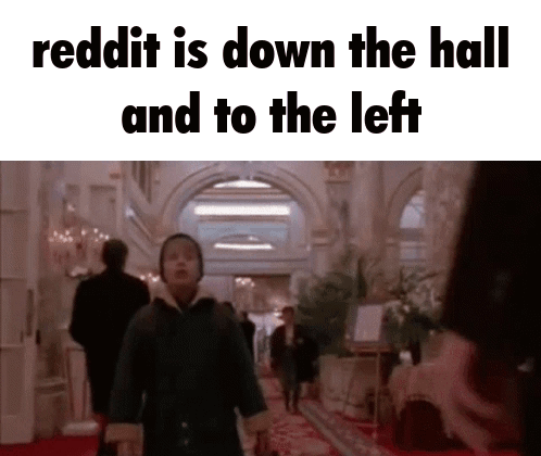 Reddit Is Down the Hall and to the Left