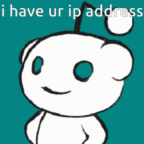 Reddit Logo I Have Your Ip Address GIF