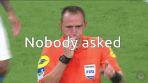 Referee Hands on Head Saying Nobody Asked