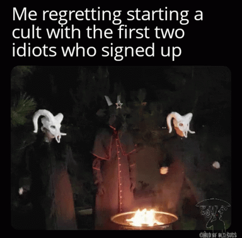 Regretting Starting Cult with First Two Sign-Ups