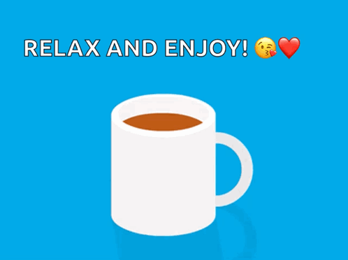 Relax And Enjoy Some Tea GIF