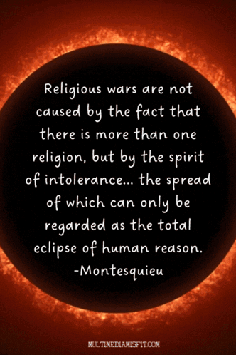 Religious Wars Are Not Caused By The Fact That There Is More Than One Religion But By The Spirit Of Tolerance GIF