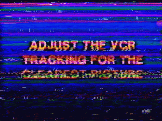 Reminder To Adjust Vhs Tracking GIF