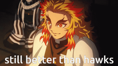 Rengoku Better Than Hawks GIF