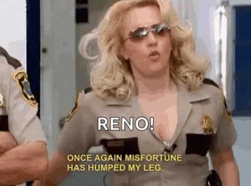 Reno 911 Once Again Misfortune Has Humped GIF