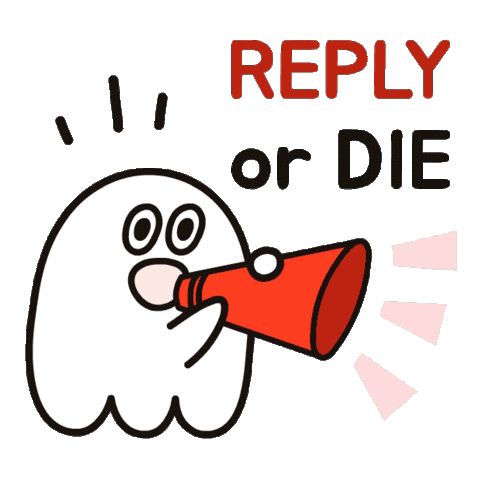 Reply Or Die Megaphone GIF