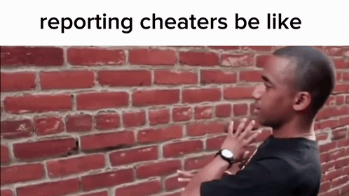 Reporting Cheaters Be Like Talking Wall GIF