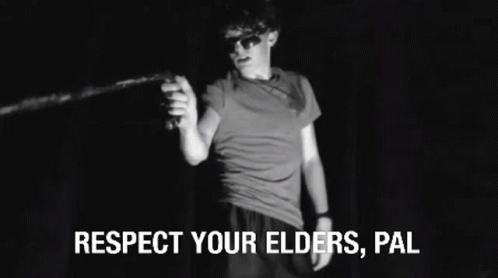 Respect Your Elders No GIF