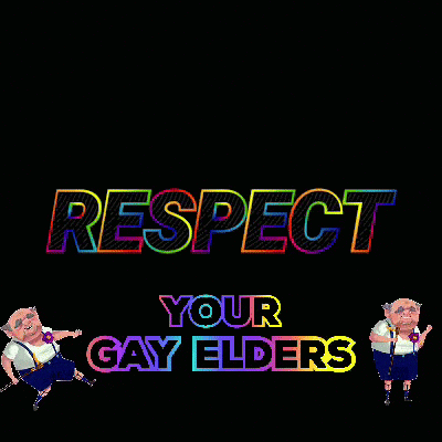 Respect Your Gay Elders Text