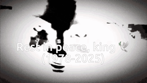 Rest In Peace King 1978-2025 GIF