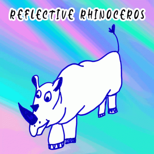 Rhinoceros Saying Reflective Rhinoceros