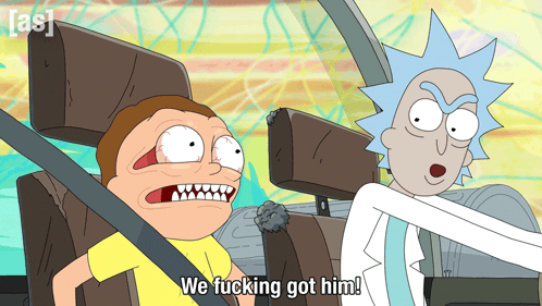Rick And Morty Sitting In Car Saying We Fucking Got Him GIF
