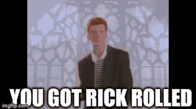 Rick Astly Rick Rolled Gif GIF
