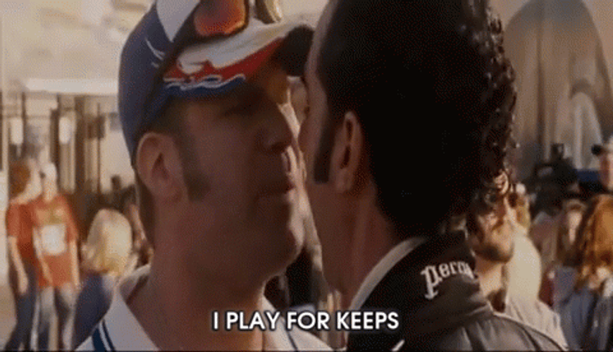Ricky Bobby Playing For Keeps GIF