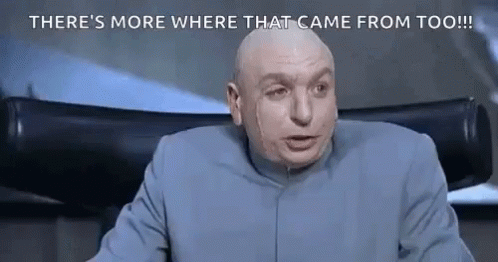Right Dr Evil Says There Is More GIF