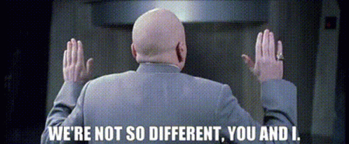 Right Dr Evil We're Not So Different GIF