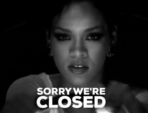 Rihanna Alluring Sorry We're Closed GIF