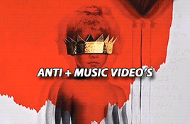 Rihanna Anti Music Video GIF